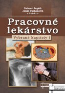 Pracovné lekárstvo. Vybrané kapitoly I